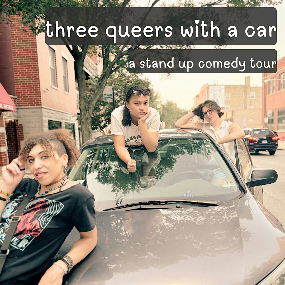 Three Queers with a Car: a Comedy Tour at Metro – Indianapolis, IN