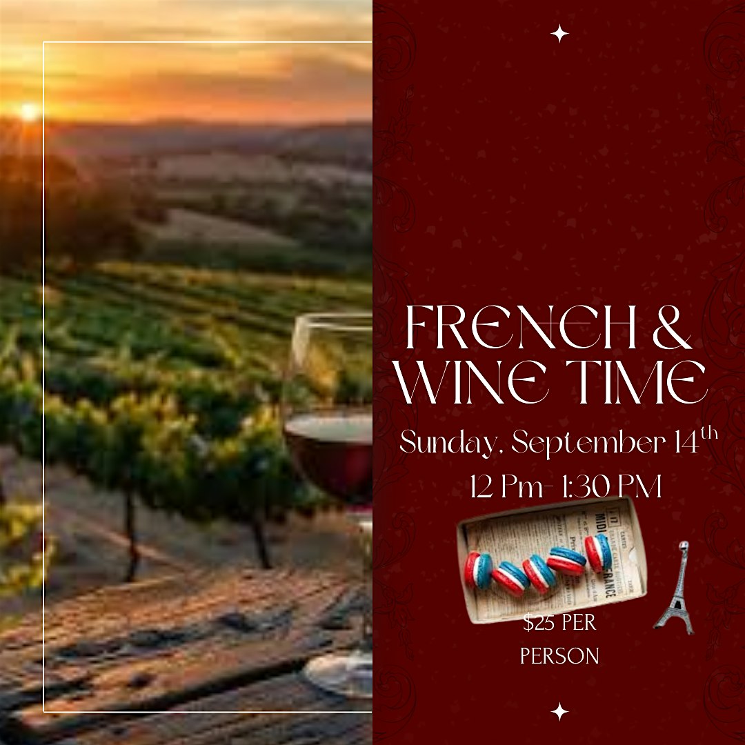 French & Wine Time at Aquila’s Nest Vineyards – Newtown, CT