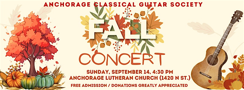 ALC Concert Series: Anchorage Classical Guitar Society at Anchorage Lutheran Church – Anchorage, AK