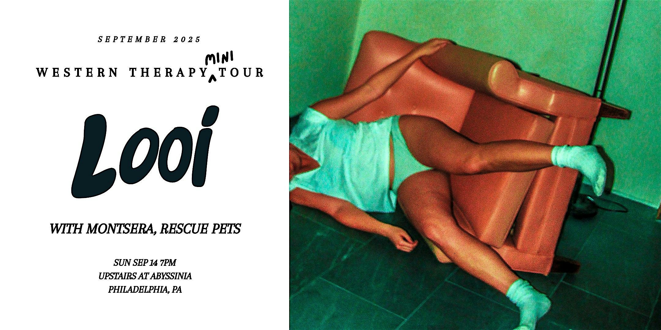Looi – Western Therapy Tour, with Monstera & Rescue Pets (Sun Sep 14) at Abyssinia – Philadelphia, PA
