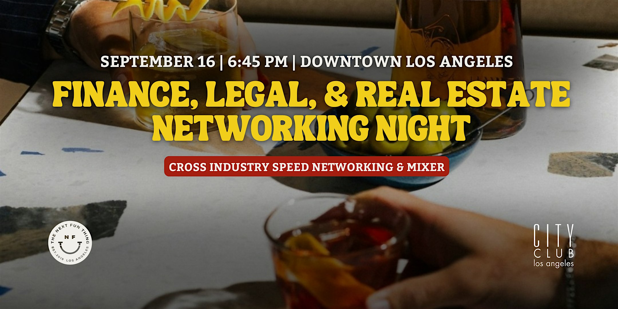 Speed Networking Finance, Legal, & Real Estate Professionals | Los Angeles at City Club LA – Los Angeles, CA