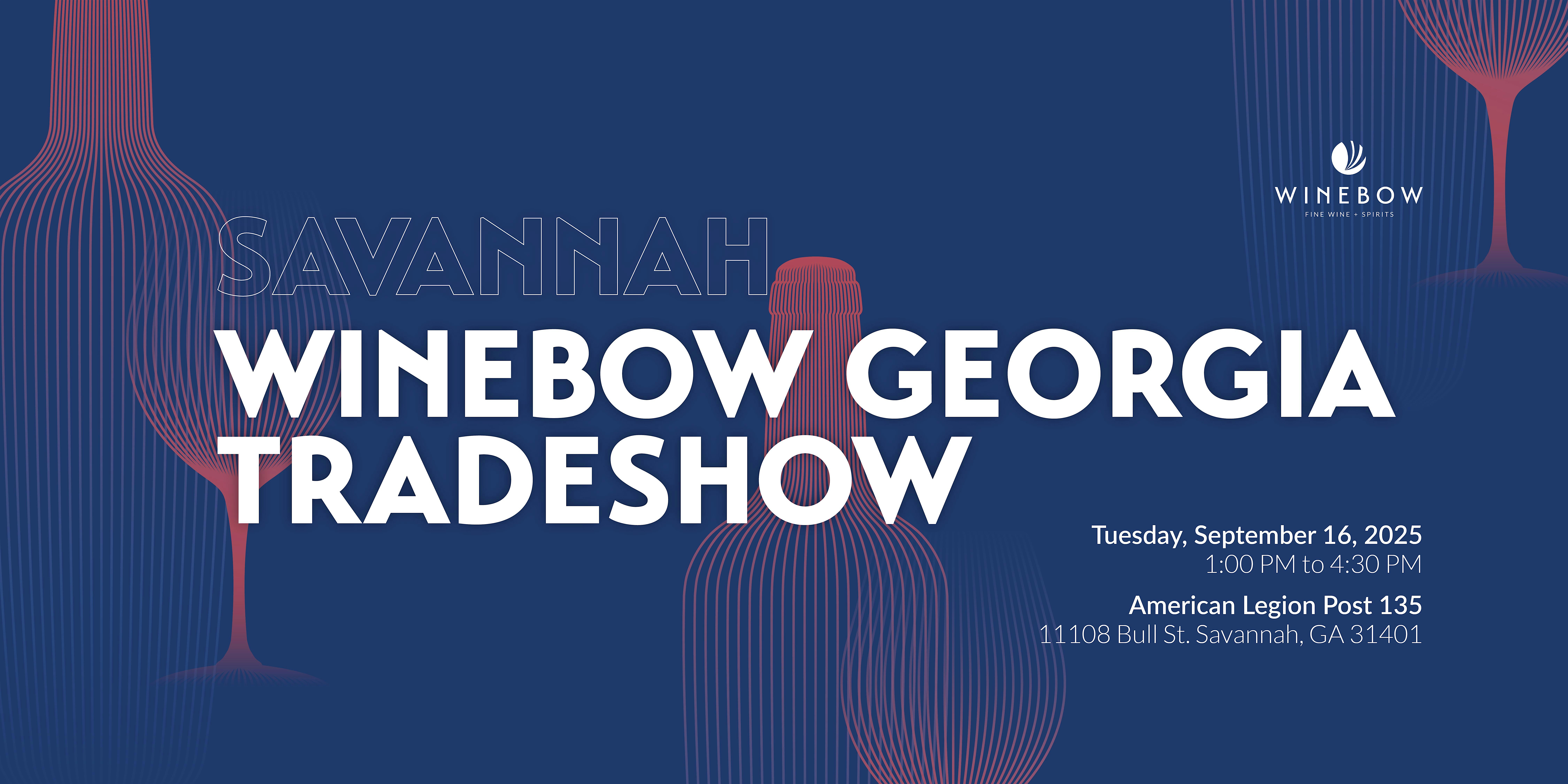 Winebow Savannah Trade Show 2025 at American Legion – Savannah, GA