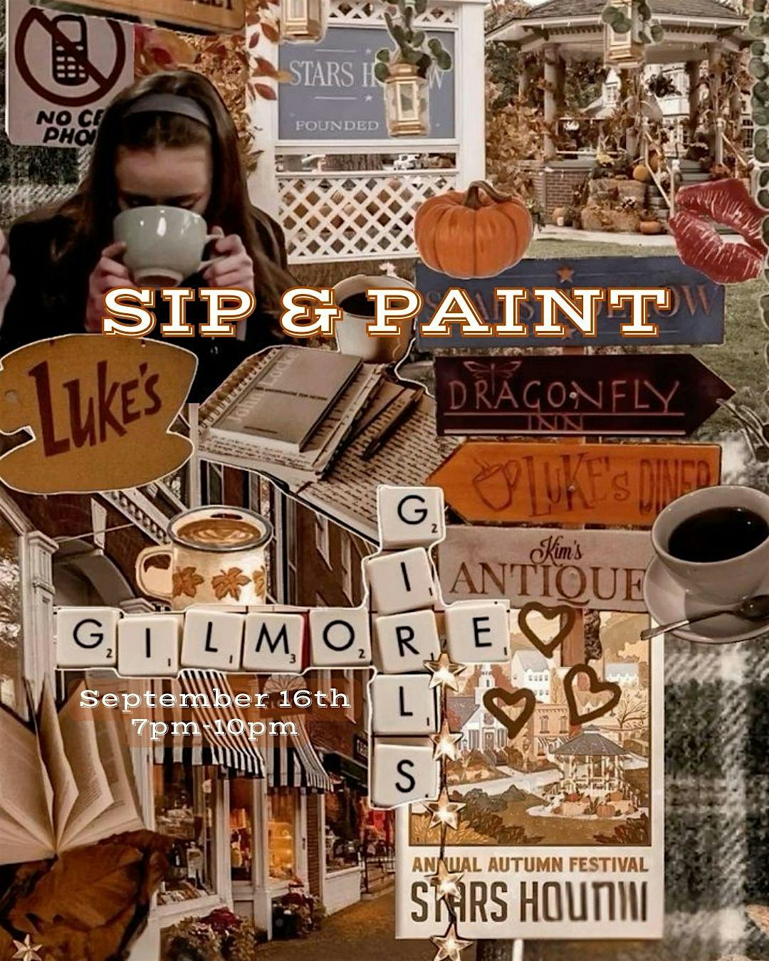 GILMORE GIRLS SIP & PAINT at ZAMA Latin Lounge + Kitchen – Fullerton, CA