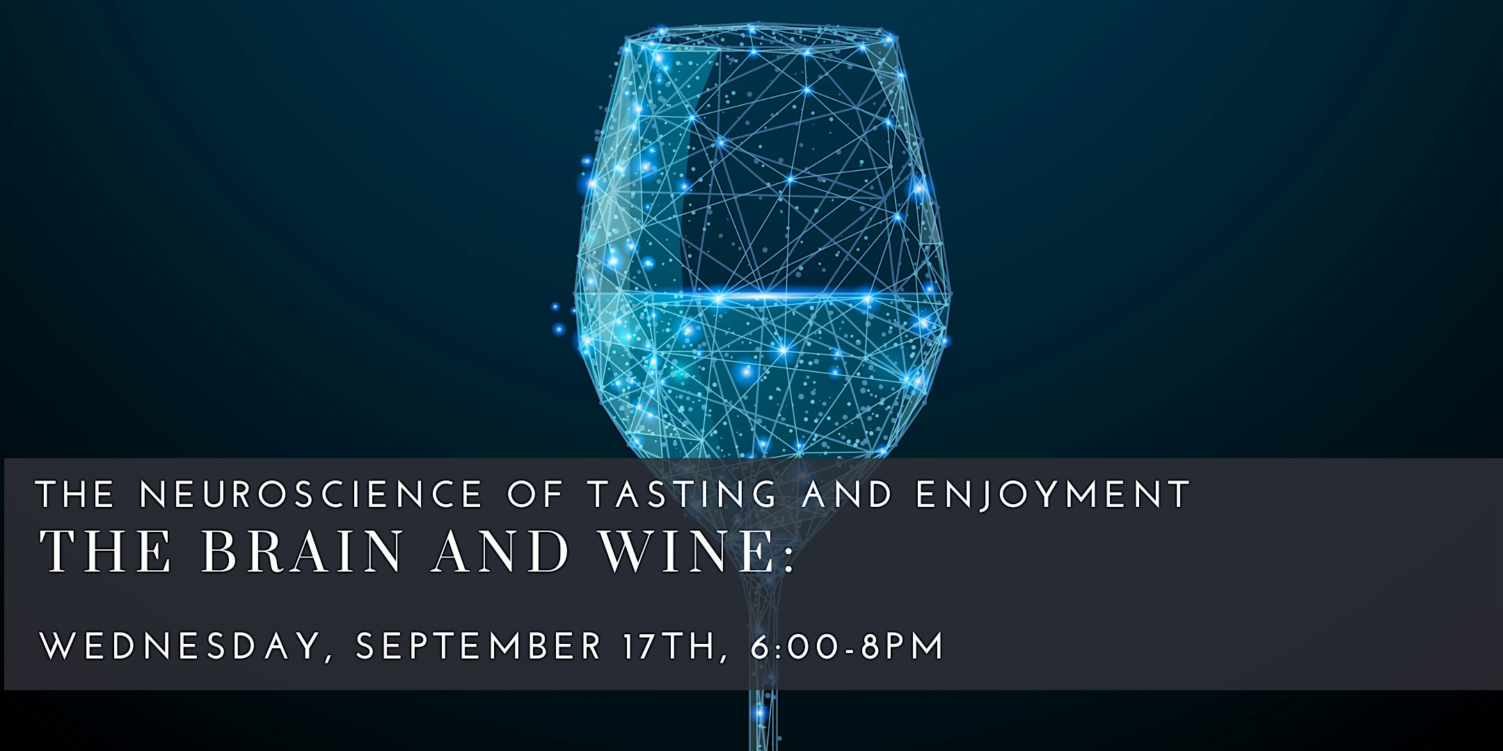 The Brain and Wine – The Neuroscience of Tasting and Enjoyment at Commonwealth Wine School – Cambridge, MA