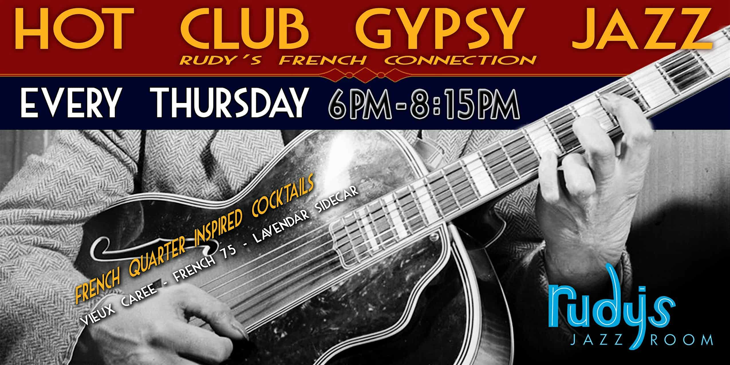 Hot Club Gypsy Jazz Thursdays; Rudy’s French Connection at Rudy’s Jazz Room – Nashville, TN