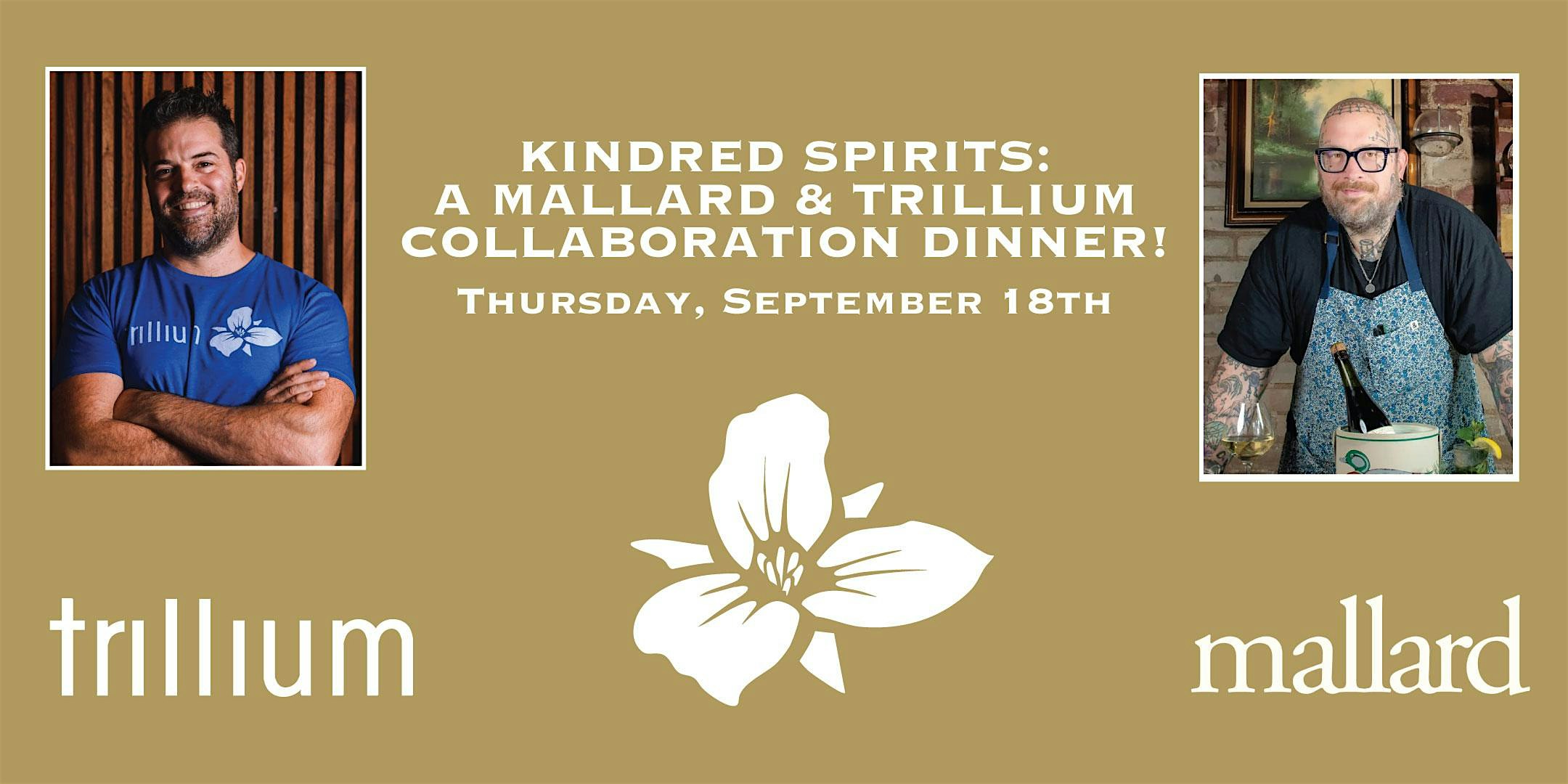 KINDRED SPIRITS: A MALLARD & TRILLIUM COLLABORATION DINNER! at Mallard – Washington, DC