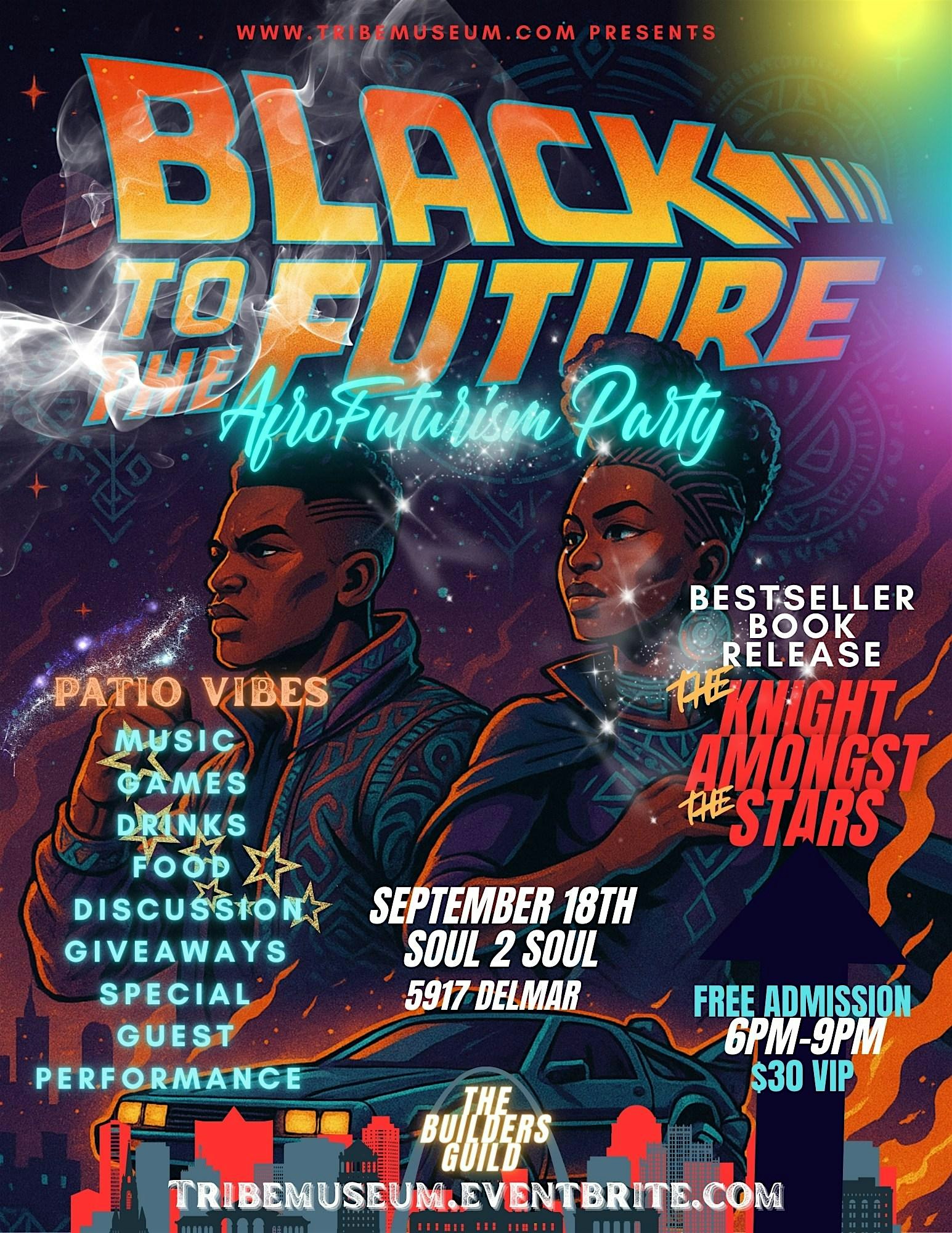 BLACK TO THE FUTURE: Afro-Futurism Party at Soul 2 Soul – St. Louis, MO