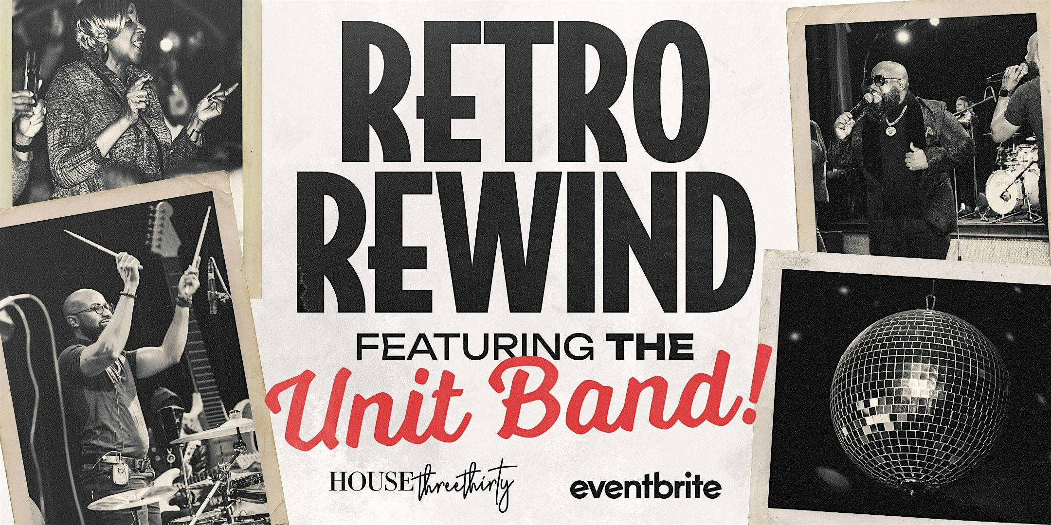 Retro Rewind feat. The Unit Band at House Three Thirty – Akron, OH
