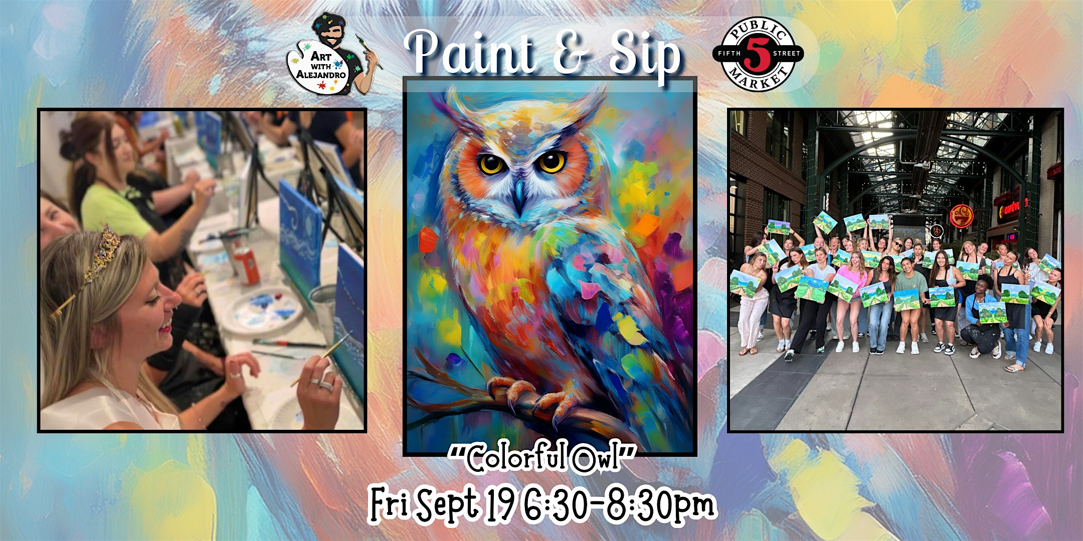 Paint & Sip at 5th St Alley “Colorful Owl” at Art with Alejandro – Eugene, OR