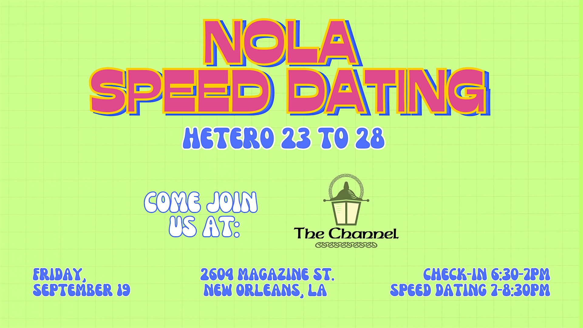 9/19 – NOLA Speed Dating @ The Channel at The Channel – New Orleans, LA