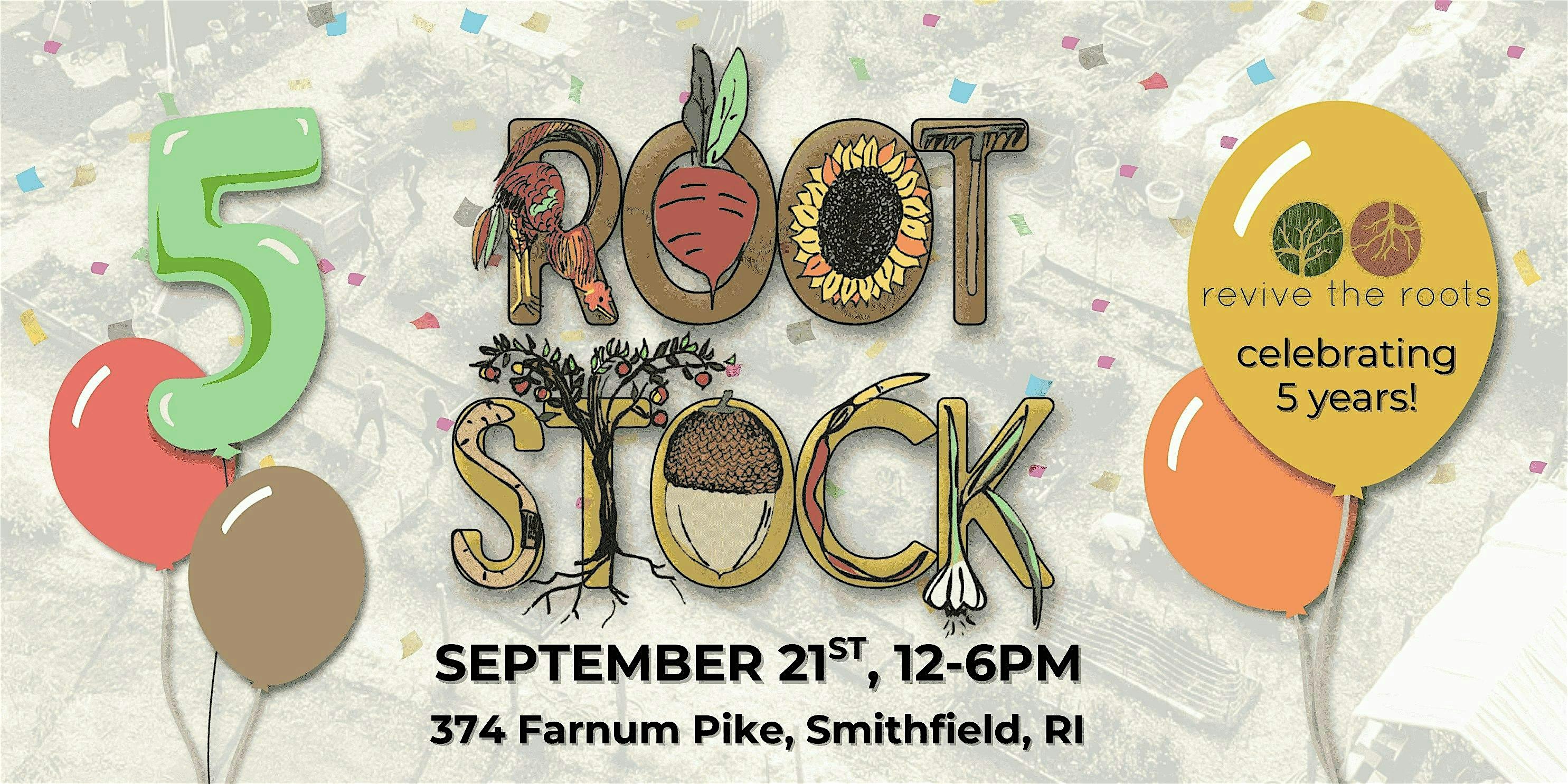 5th Annual Rootstock – A music, art & farm festival at 374 Farnum Pike – Smithfield, RI