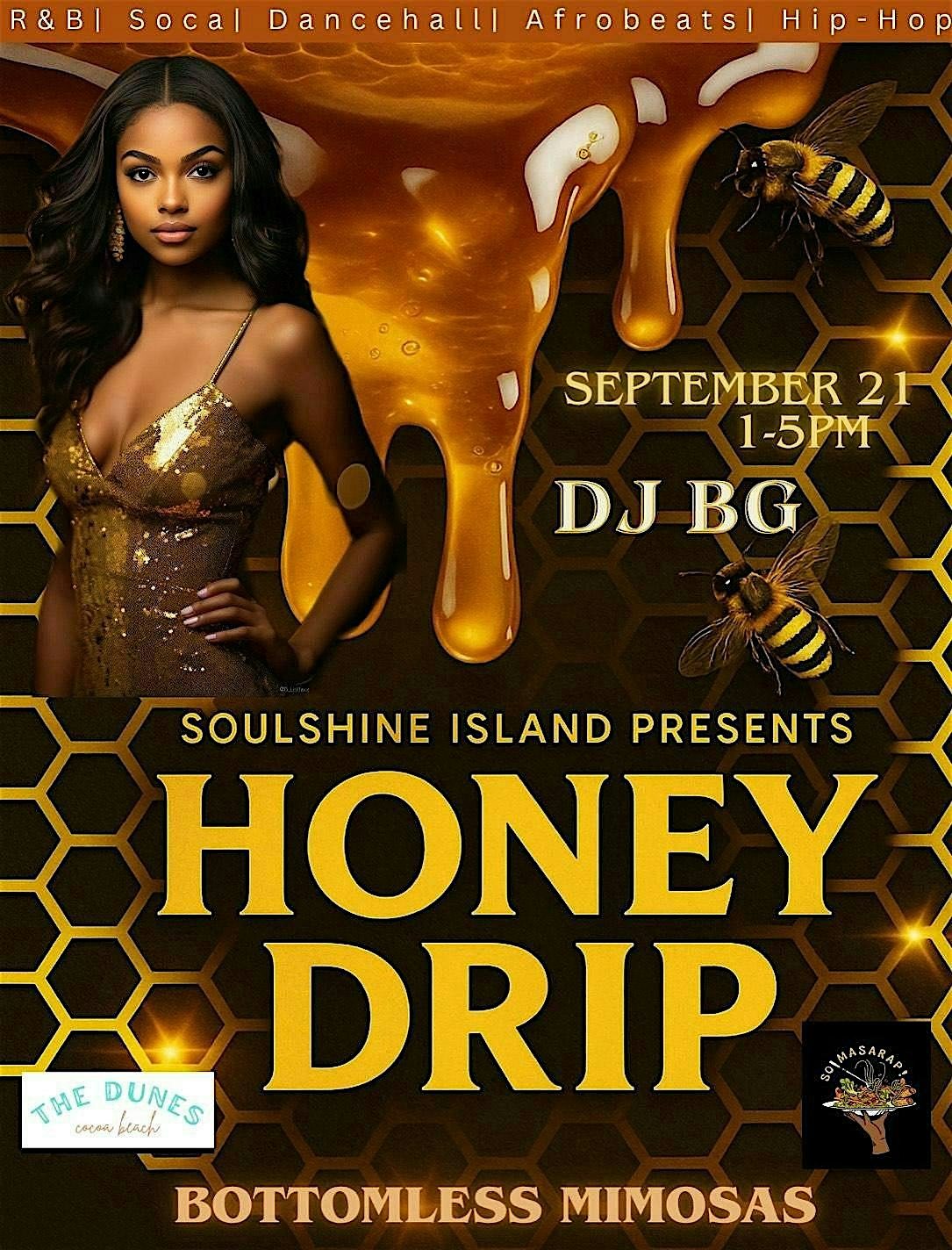 Soul Shine Island Presents HONEY DRIP at The Dunes Cocoa Beach – Cocoa Beach, FL
