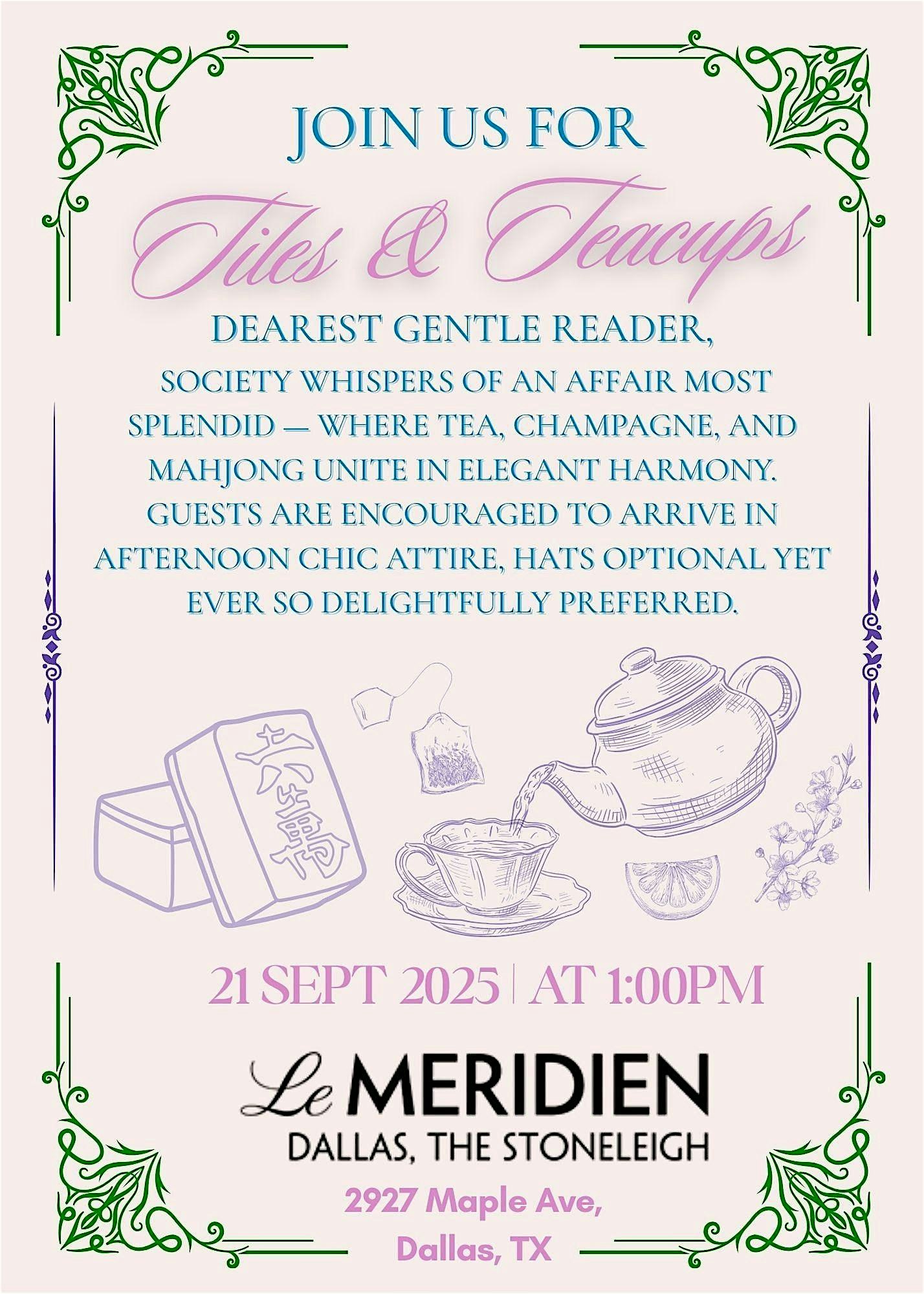 Tiles & Teacups @ The Stoneleigh Hotel at Le Méridien Dallas, The Stoneleigh – Dallas, TX