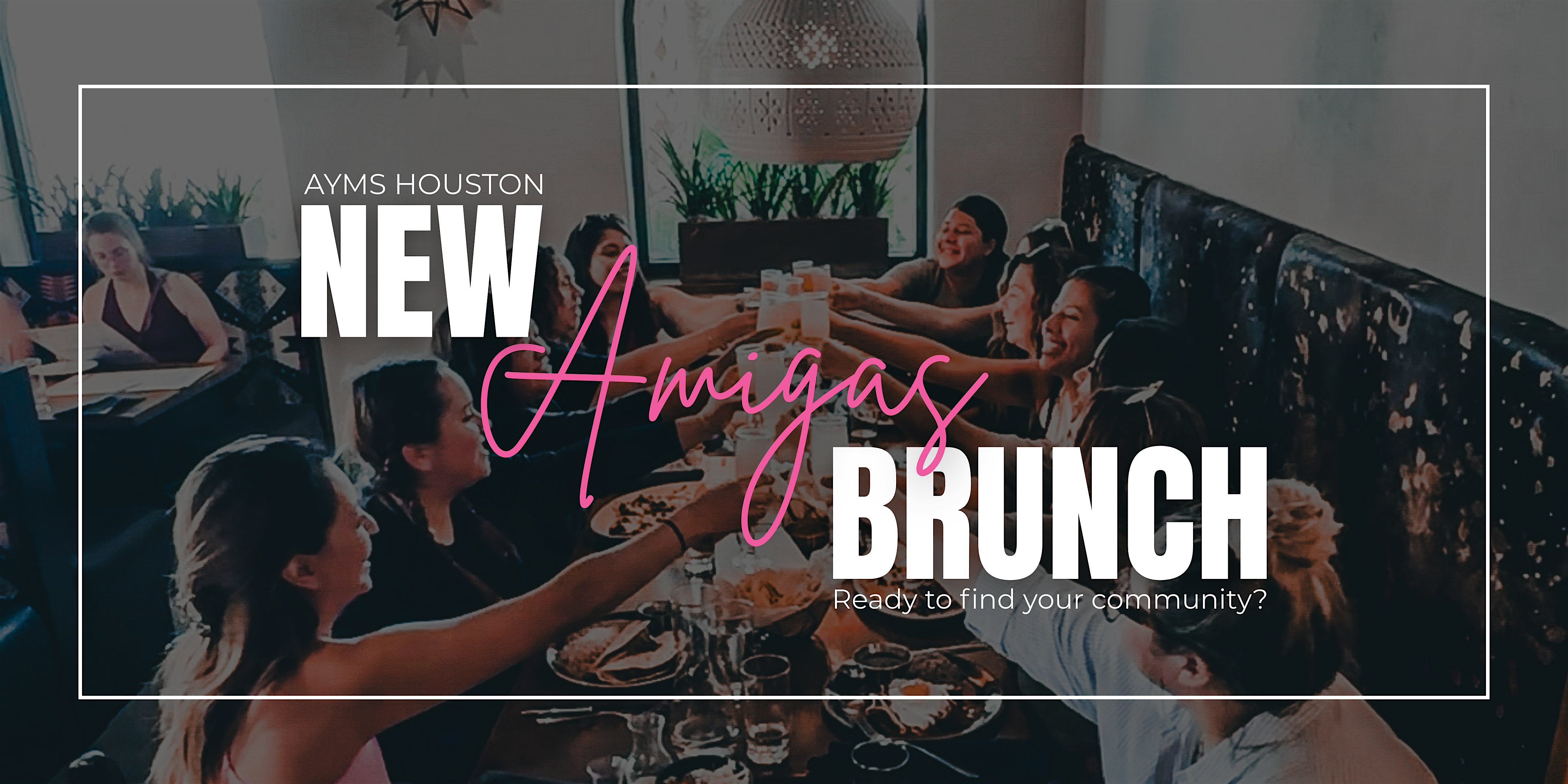 AYMS Houston Sunday Funday New Amigas Brunch at Mamajuana Cafe – Houston, TX