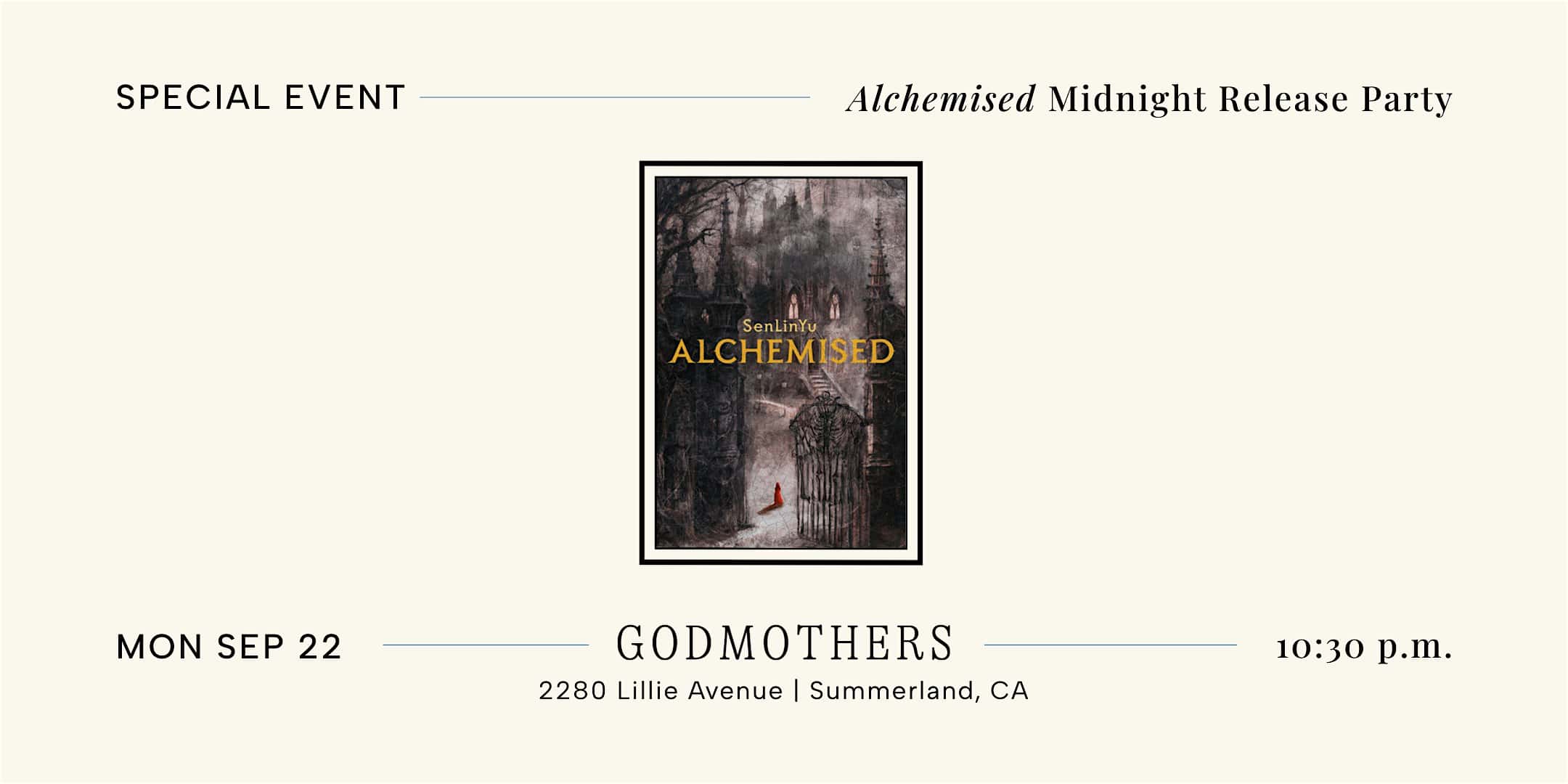 Special Event: “Alchemised” Midnight Release Party at Godmothers – Summerland, CA