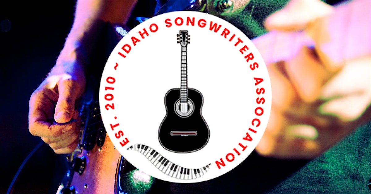 Idaho Songwriters Association Forum at The Sapphire Room (2) – Boise, ID