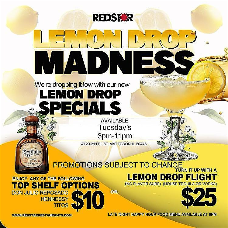 LEMON DROP MADNESS at Red Star Kitchen + Bar – Matteson, IL