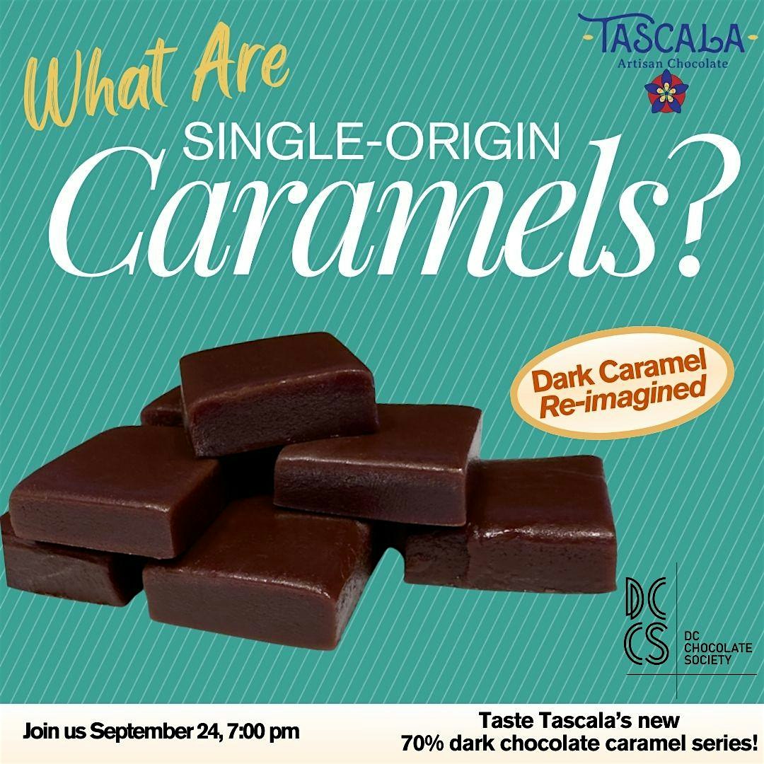 Tasting Dark Chocolate Single-Origins Series of Caramels DCCS Tascala Sept at The Chocolate House – Washington, DC