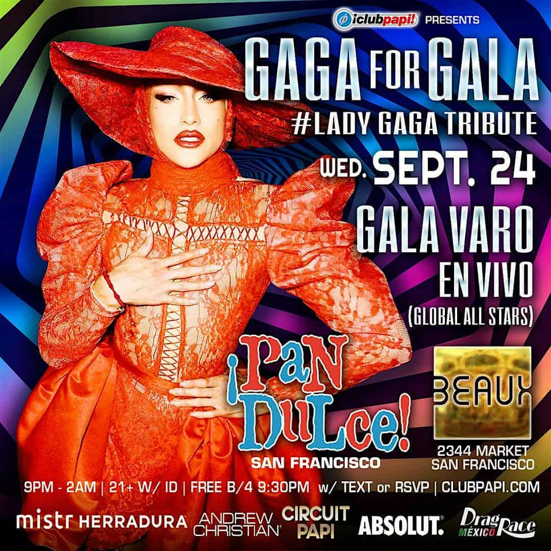 PAN DULCE “LADY GAGA” TRIBUTE W/RPDR MEXICO STAR GALA VARO LIVE @ BEAUX SF at Beaux SF – San Francisco, CA
