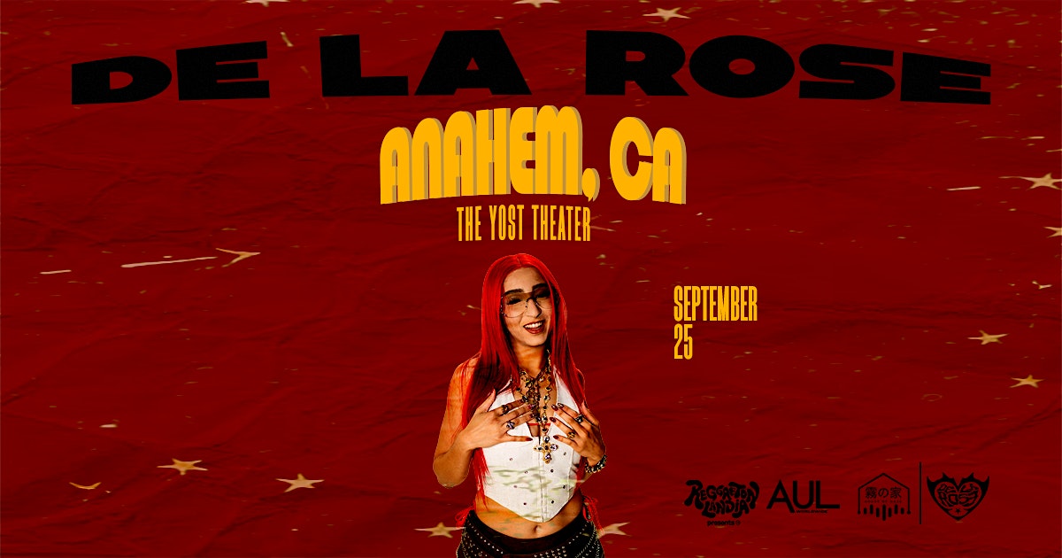 De La Rose @ The Yost Theater with Reggaetonlandia (18+) at 307 N Spurgeon St – Santa Ana, CA