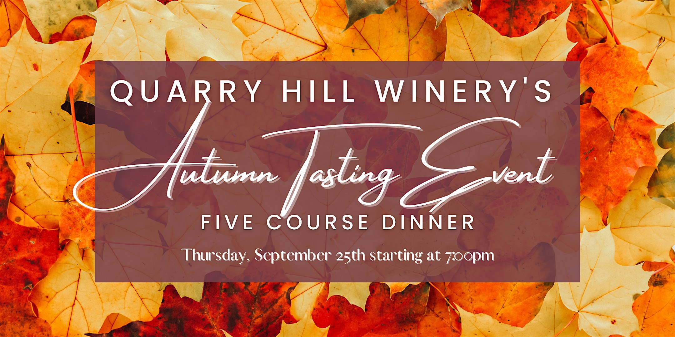 Quarry Hill Winery’s Autumn Wine Tasting & Five Course Dinner at Quarry Hill Winery – Berlin Heights, OH