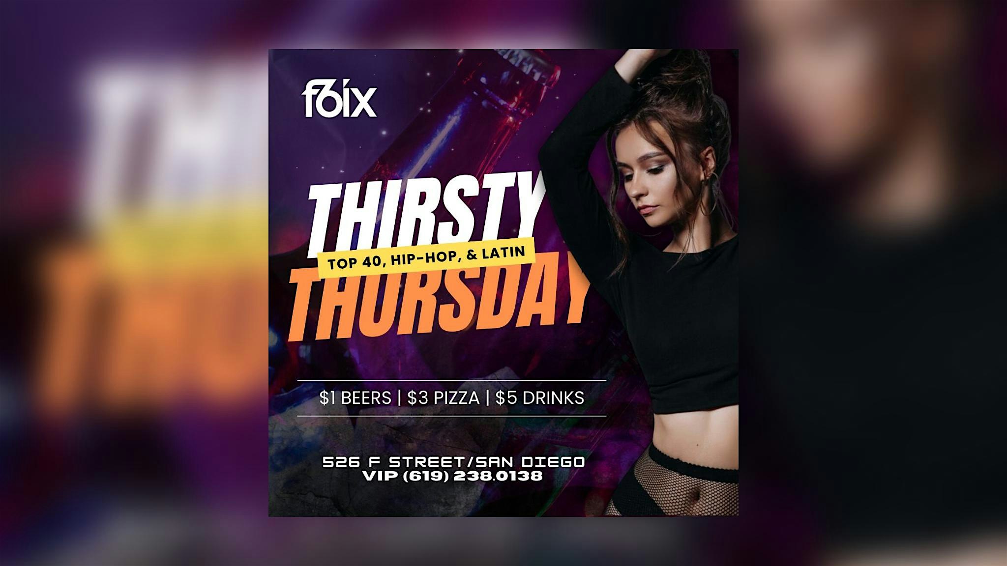 THIRSTY THURSDAYS AT F6IX | SEPTEMBER 25TH EVENT at F6ix – San Diego, CA