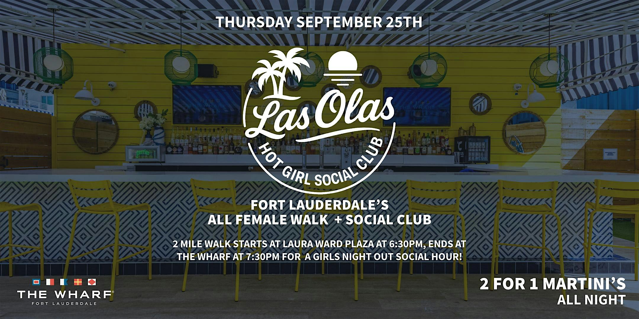 Ladies’ Evening Walk and Social hour at The Wharf FTL! at The Wharf Fort Lauderdale – Fort Lauderdale, FL