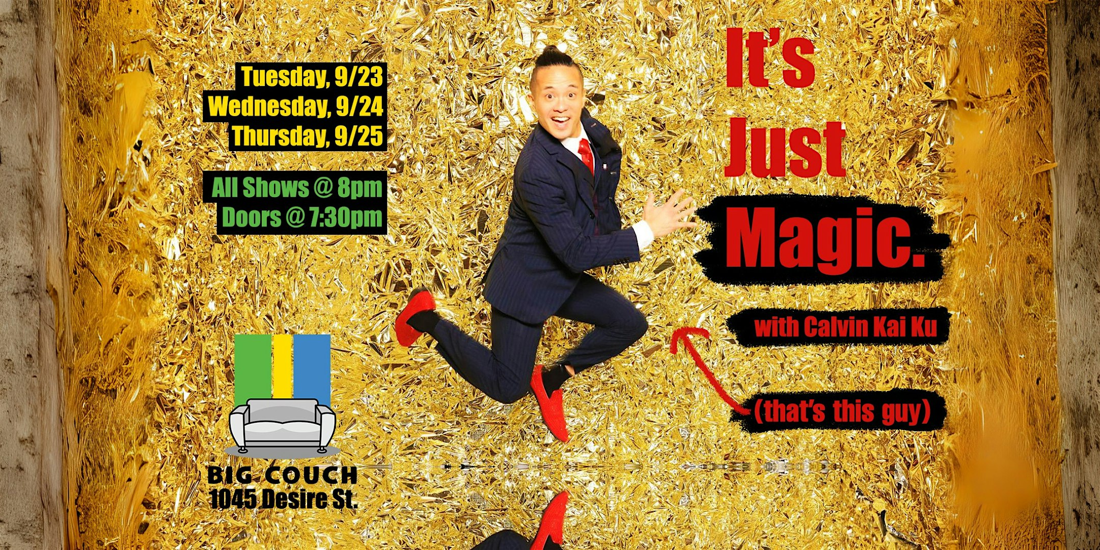 It’s Just Magic! with Calvin Kai Ku at Big Couch – New Orleans, LA