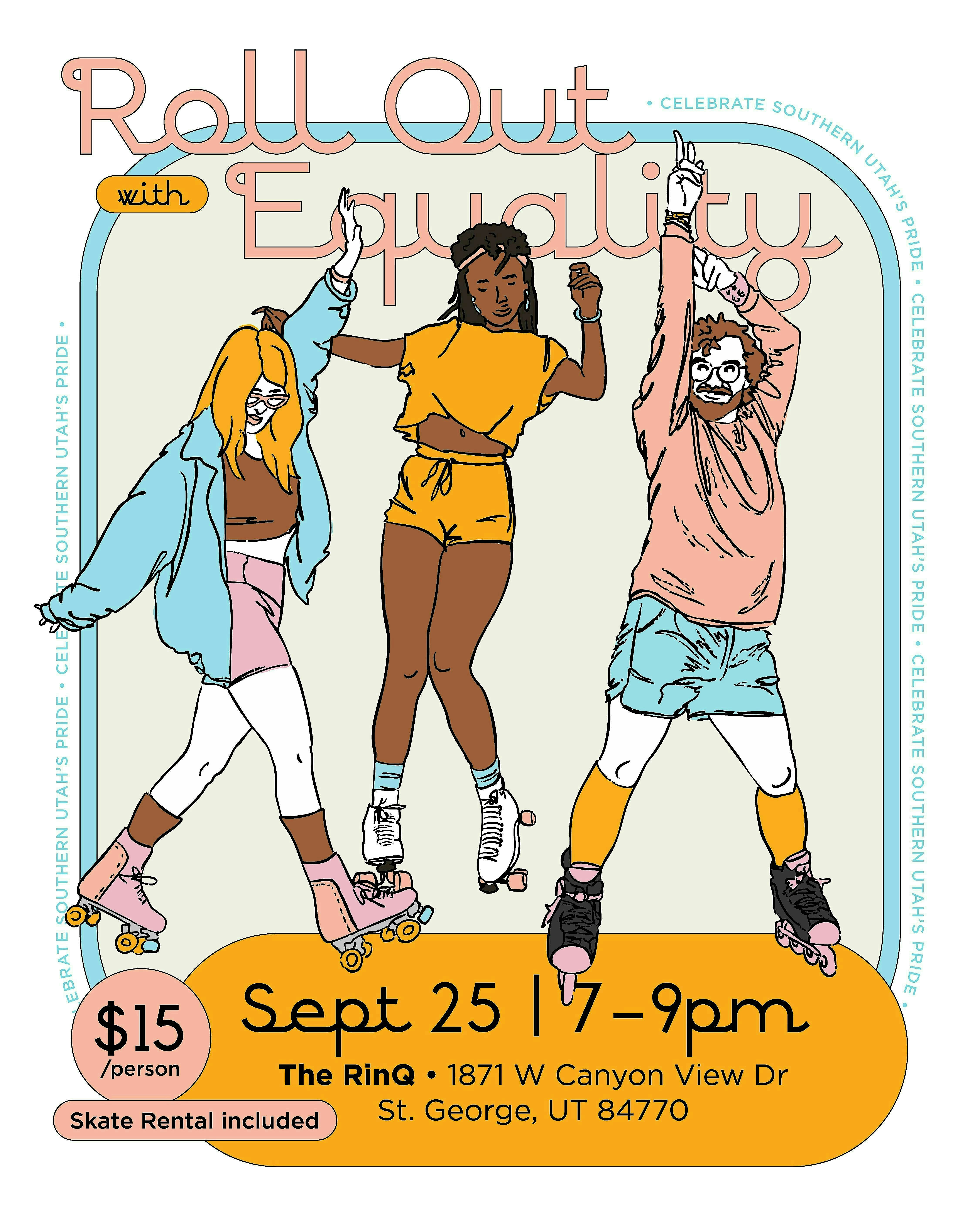 Roll Out with EQUALITY! at The RinQ – St. George, UT