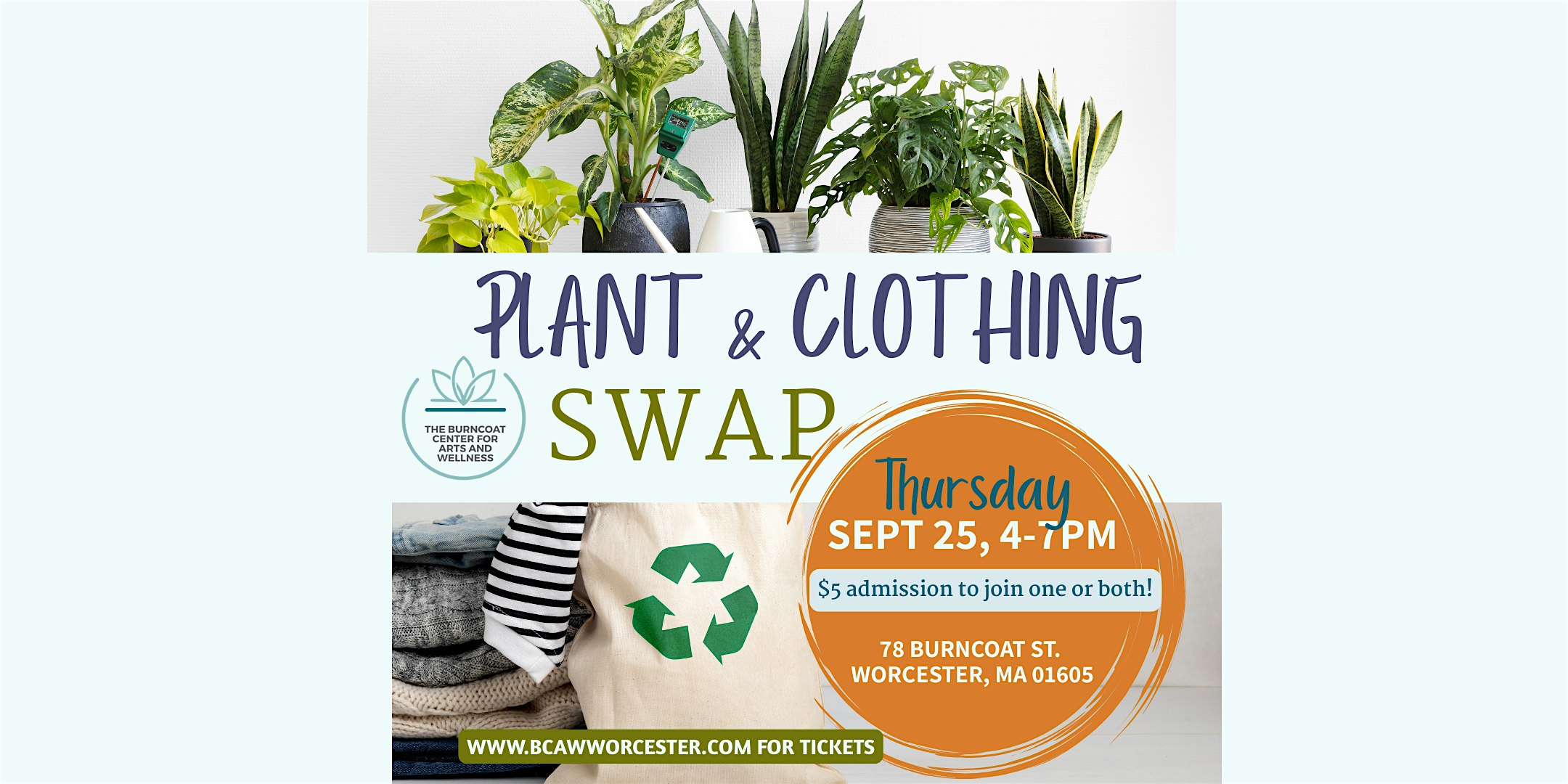 Plant & Clothing Swap at Burncoat Center for Arts & Wellness-9/25 4-7pm at The Burncoat Center for Arts and Wellness – Worcester, MA