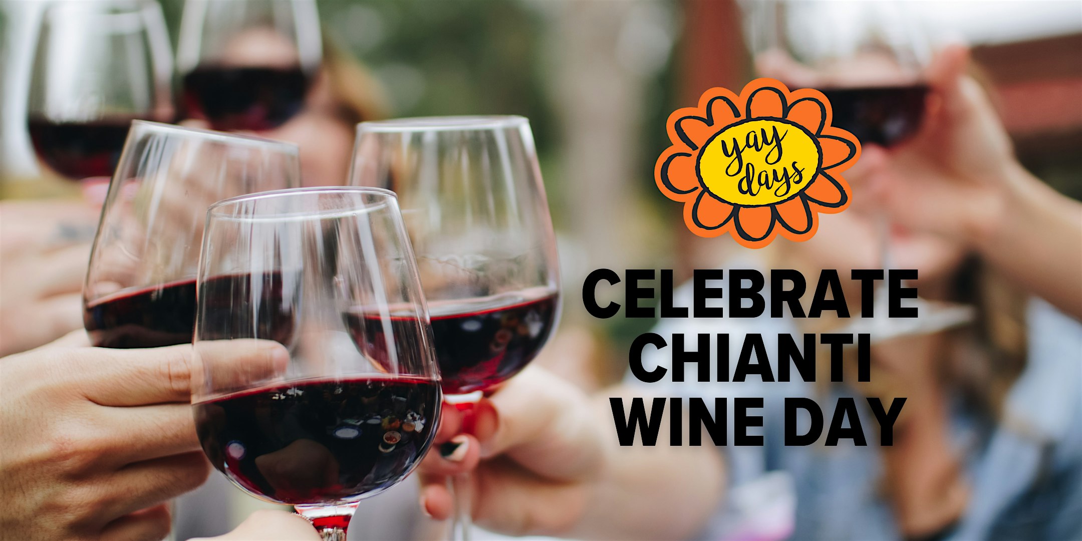 Yay Days: Chianti Wine Day – Sip, Savor, and Celebrate! at House of Shine – Grapevine, TX