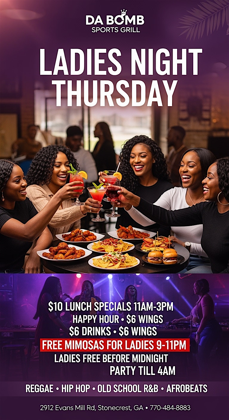 Ladies Night Thursday at DaBomb Sports Grill – Free Mimosas & Party Till 4A at DaBomb Sports Grill – Stonecrest, GA