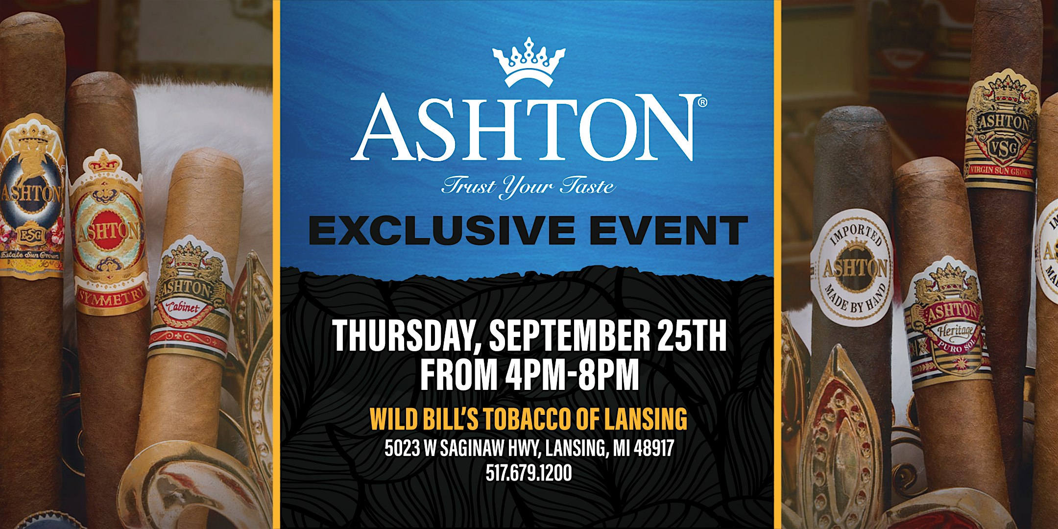 Wild Bill’s Exclusive Event with Ashton Cigars at Wild Bill’s Tobacco – Lansing, MI