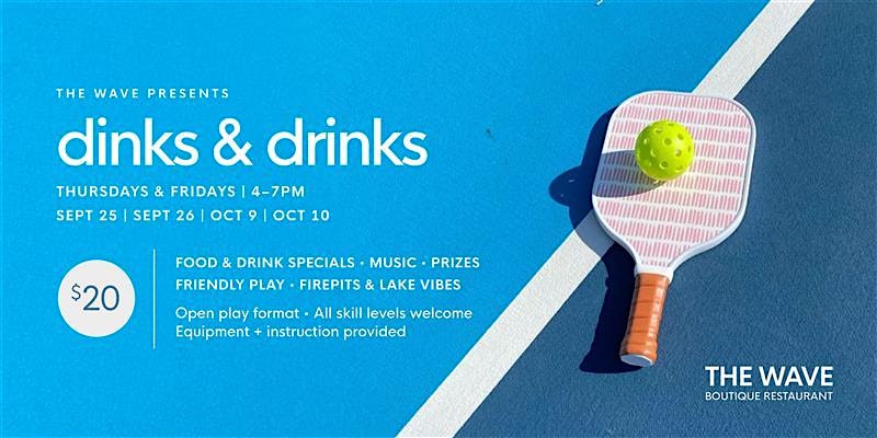 The Wave Presents: Dinks & Drinks at The Wave at Marblehead – Lakeside Marblehead, OH