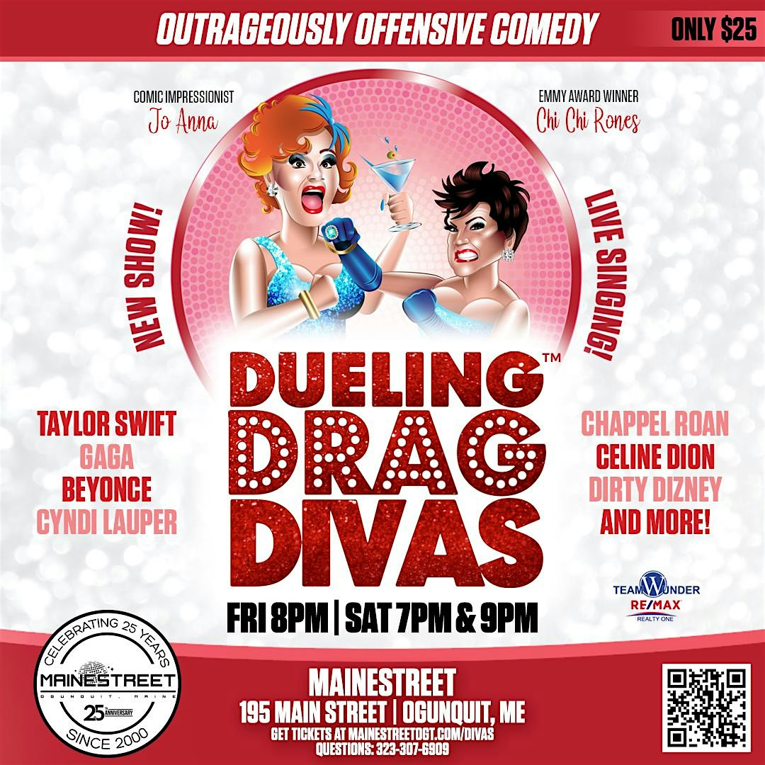 DUELING DRAG DIVAS at Mainestreet Ogunquit – Ogunquit, ME