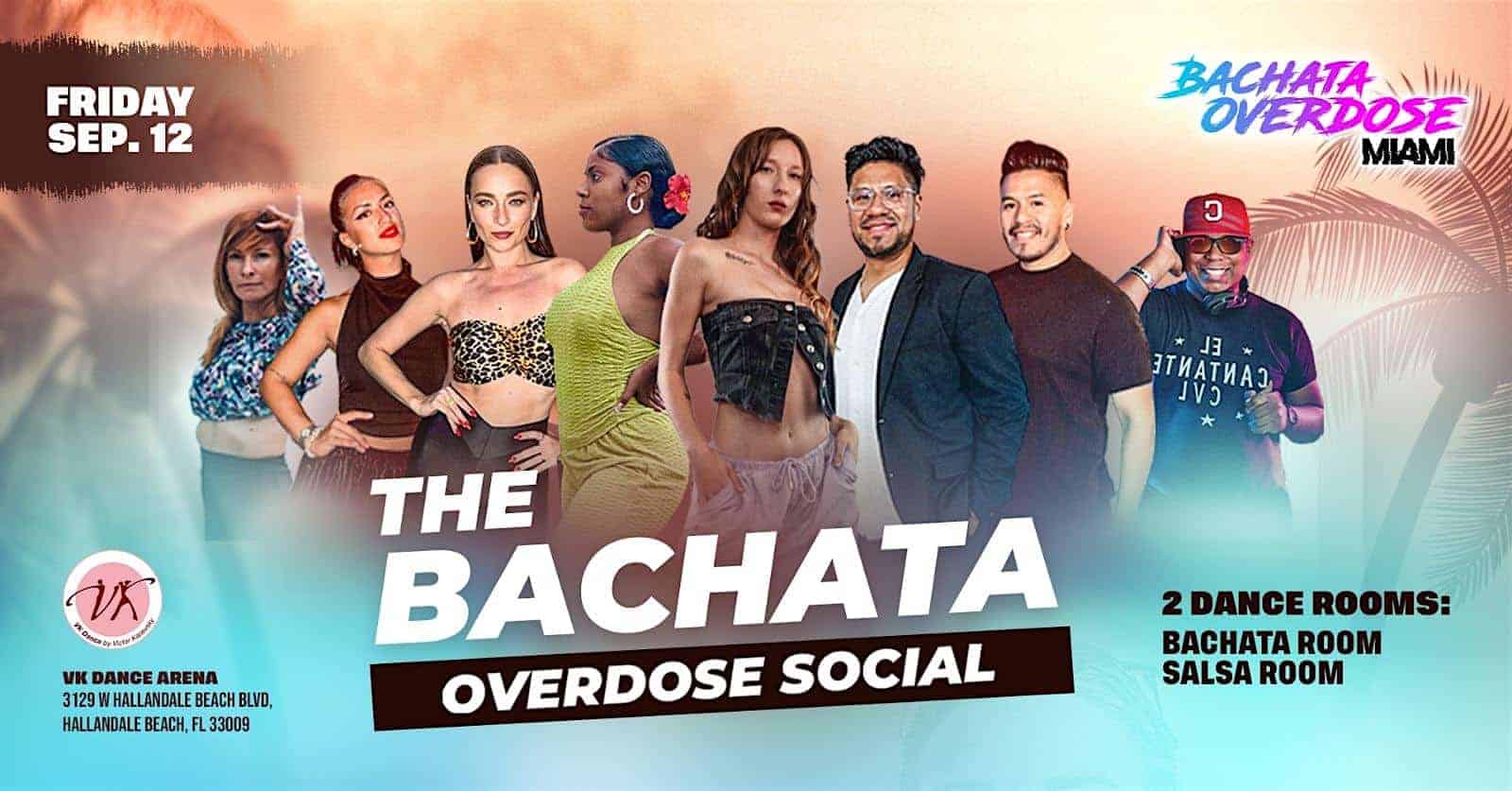 THE BACHATA OVERDOSE SOCIAL at VK Dance ARENA – Hallandale Beach, FL