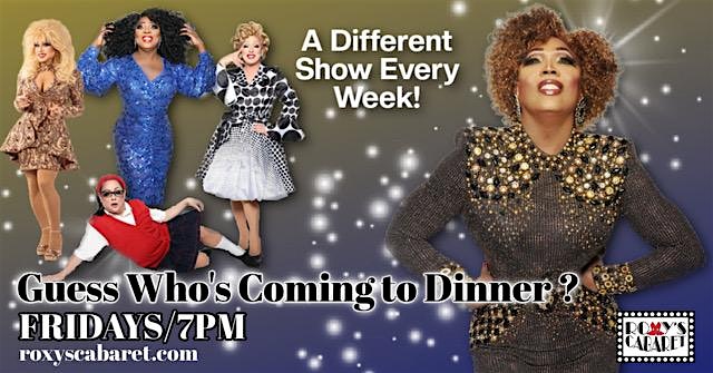 Guess Who’s Coming to Dinner Drag Show at Roxy’s Cabaret – Minneapolis, MN