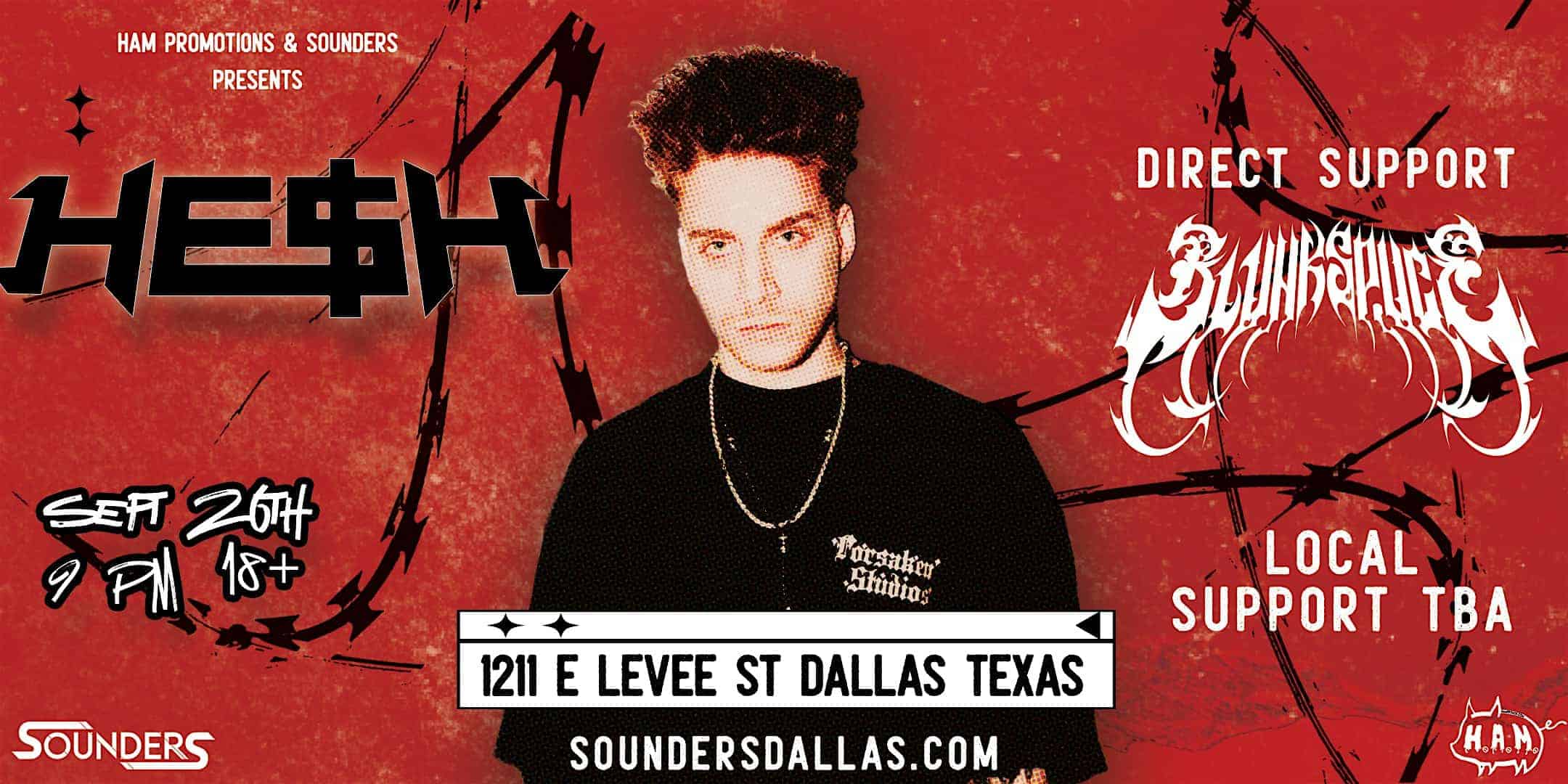 HE$H + BLVNKSPVCE 9/26 – Dallas, TX at Sounders – Dallas, TX