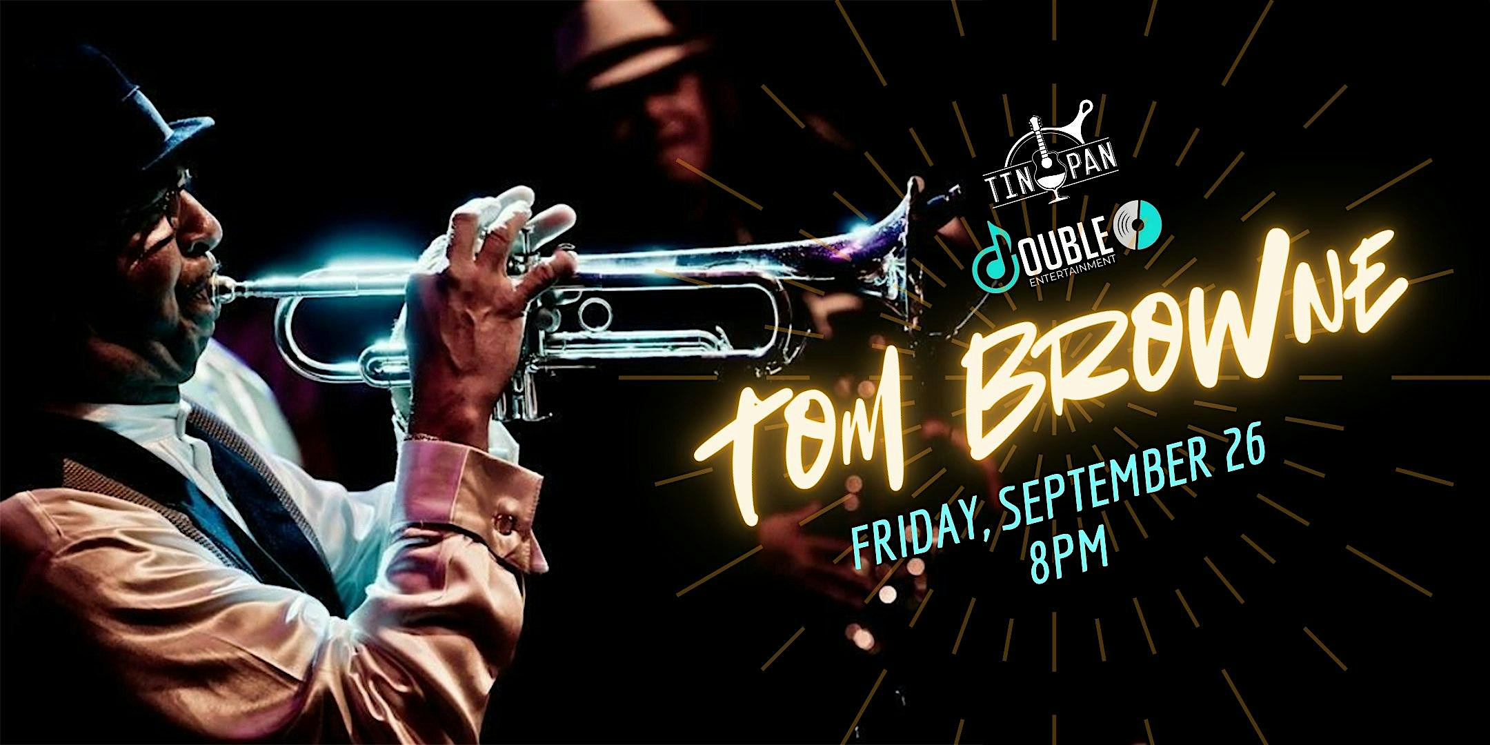 Tom Browne at The Tin Pan – Richmond, VA