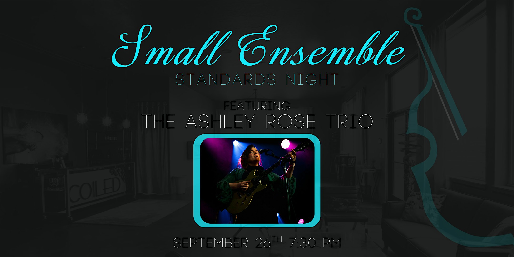 Small Ensemble Standards Night: Ashley Rose Trio at Coiled Wines – Garden City, ID