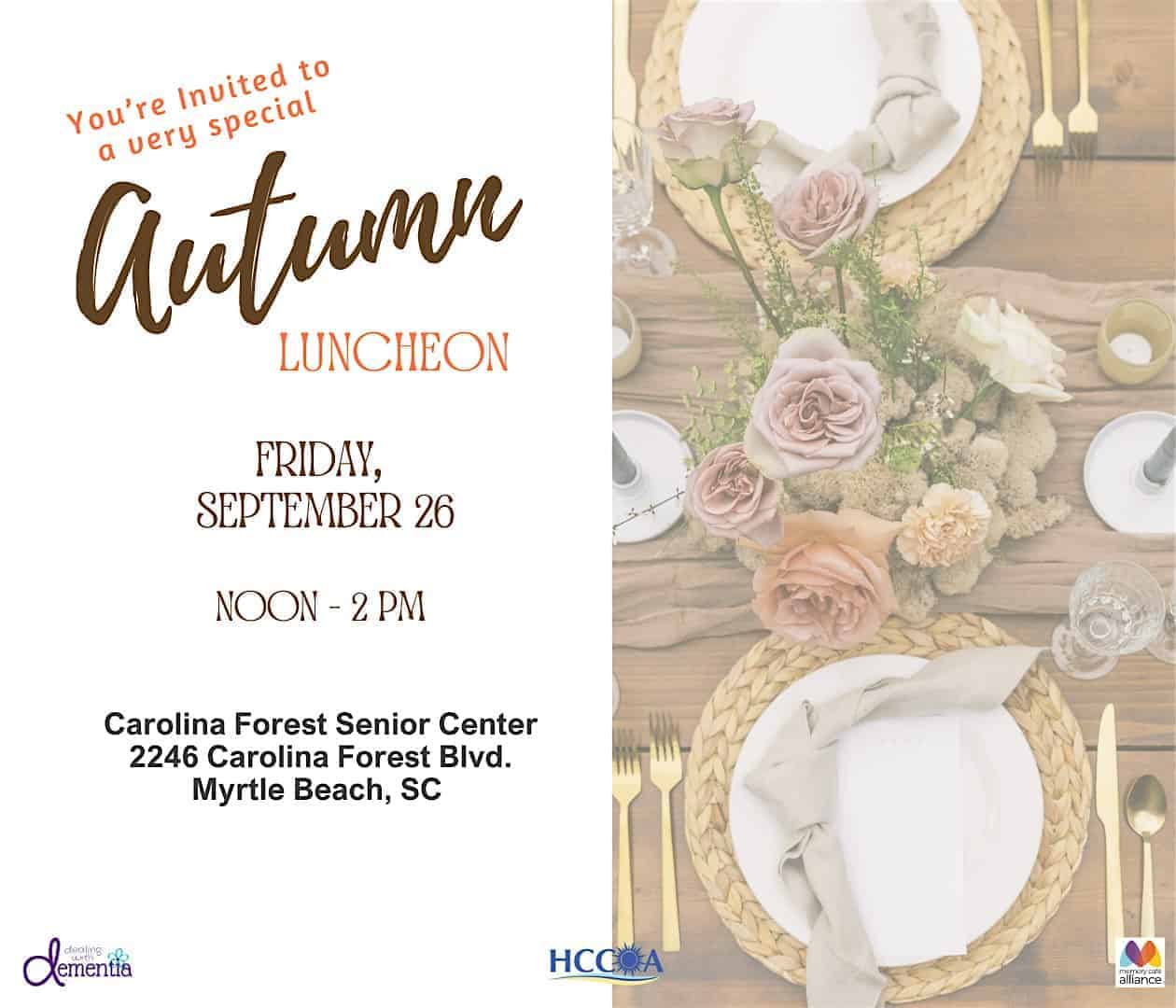 Special Fall Luncheon for Those w Cognitive Changes & Their Care Provider at 2246 Carolina Forest Blvd – Myrtle Beach, SC