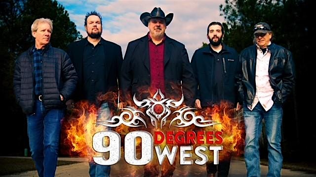 90 DEGRESS WEST BAND at WHISKEY TAVERN at 600 U.S. Hwy 190 – Covington, LA