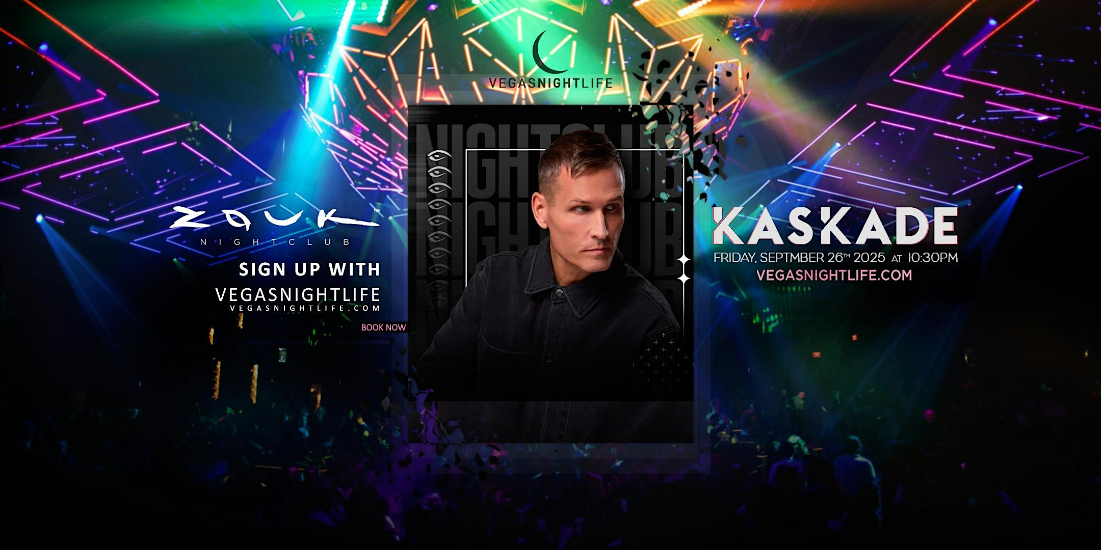 Kaskade | Friday Party Las Vegas | Zouk at Zouk Nightclub – Las Vegas, NV