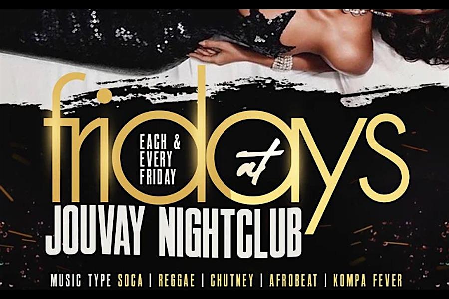 Fridays At Jouvay nightclub BOOM at Jouvay Night Club – Queens, NY