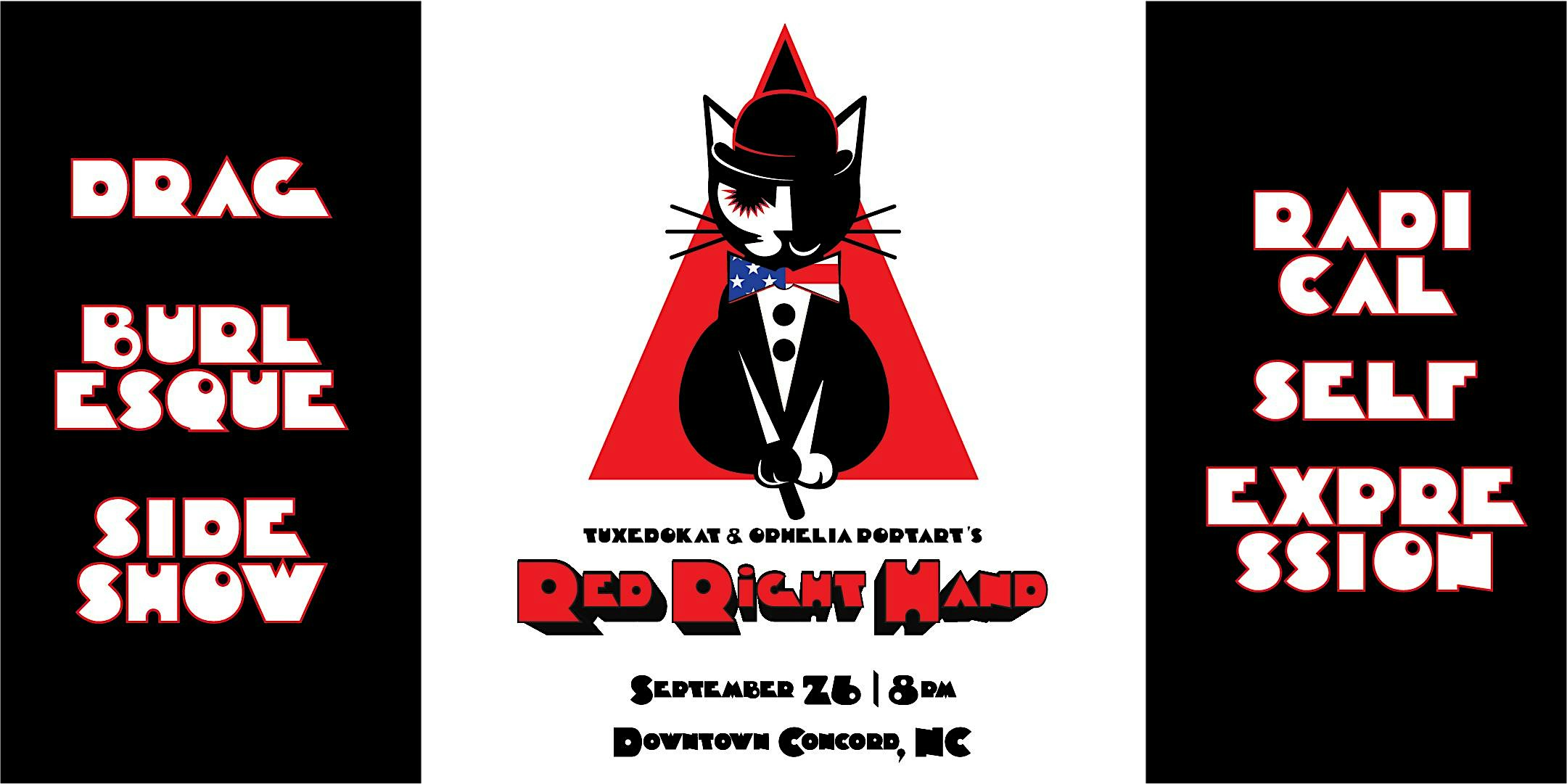 Red Right Hand: An Evening of Self Expression at 30 Cabarrus Ave W – Concord, NC