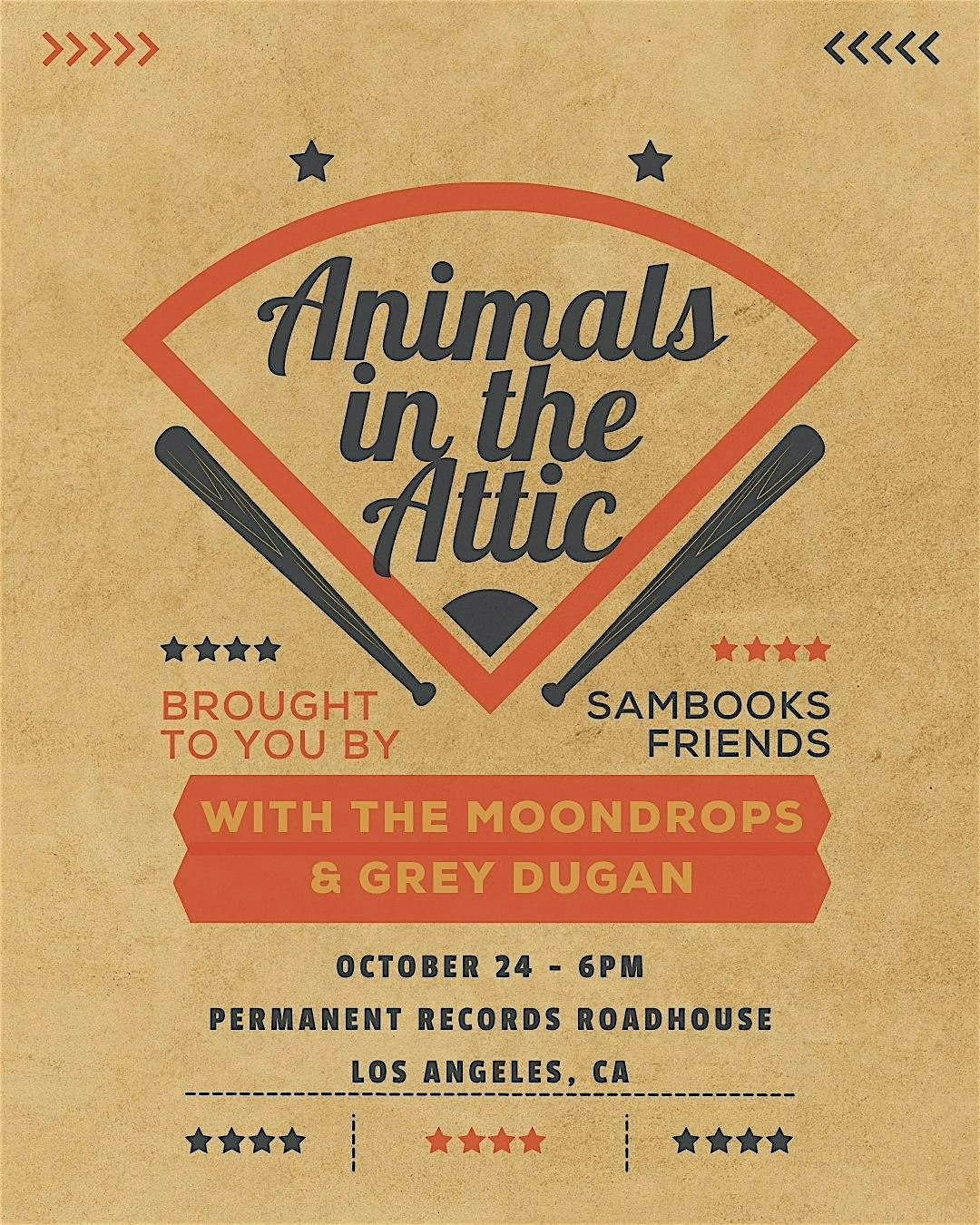 Animals in the Attic, Moondrops, Grey Dugan at Permanent Records Roadhouse – Los Angeles, CA