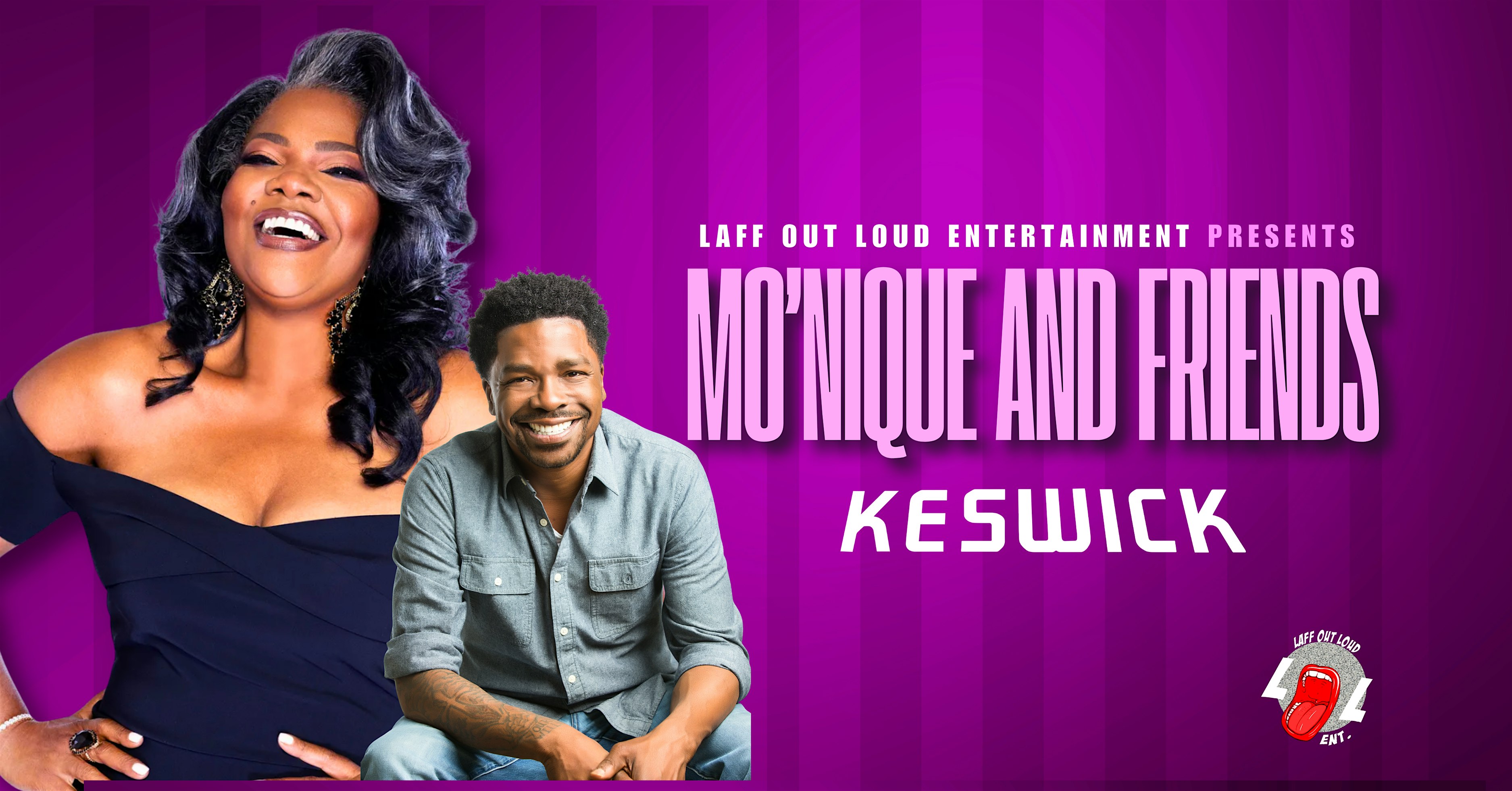 Laff Out Loud Entertainment Presents: Mo’Nique & Friends Live at Keswick Theatre – Glenside, PA