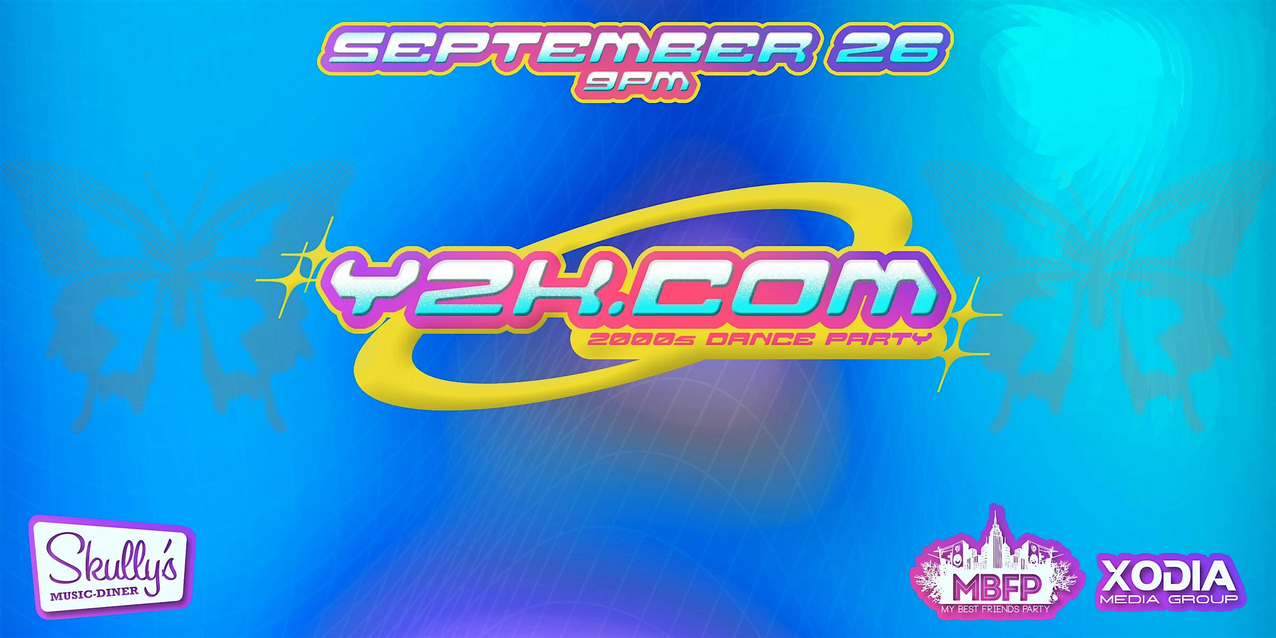 Y2K.COM [9/26] Early 2000s Dance Party at Skully’s Music-Diner – Columbus, OH