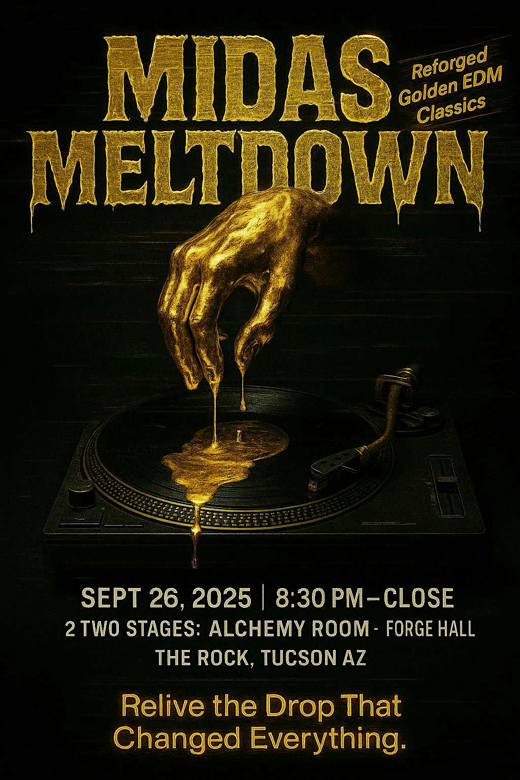 Midas Meltdown: Golden Age of EDM at The Rock – Tucson, AZ