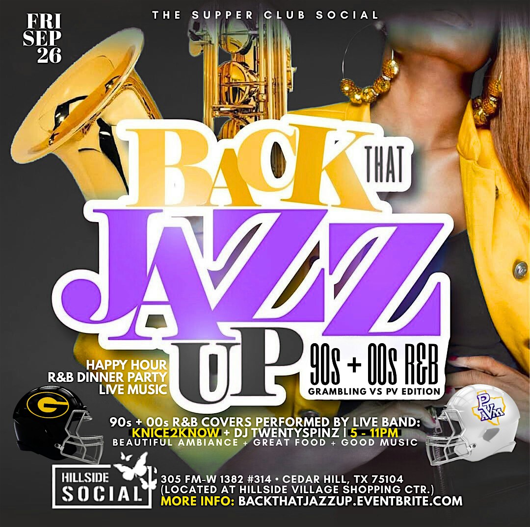 BACK THAT JAZZ UP (Gram vs PV): 90s + 00s R&B//Live Music @ Hillside Social at Hillside Social – Cedar Hill, TX
